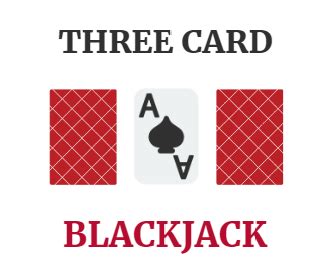 3 card blackjack game.